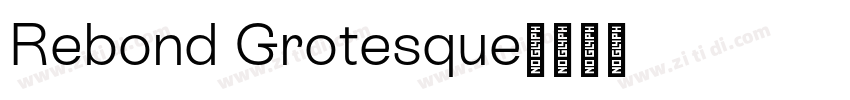 Rebond Grotesque字体转换